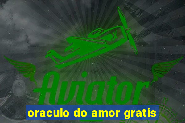 oraculo do amor gratis